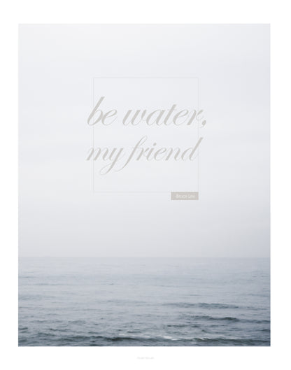 Quote Print: Be Water
